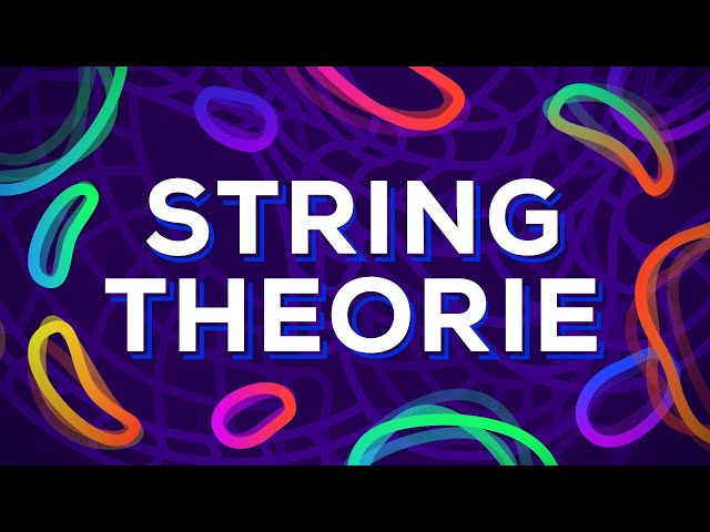 Wie funktioniert das Universum? - Die Stringtheorie erklärt