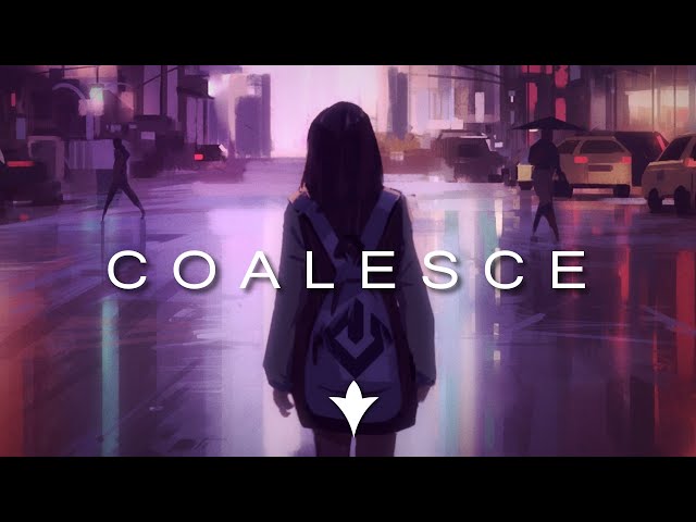 Coalesce | A Chill Mix
