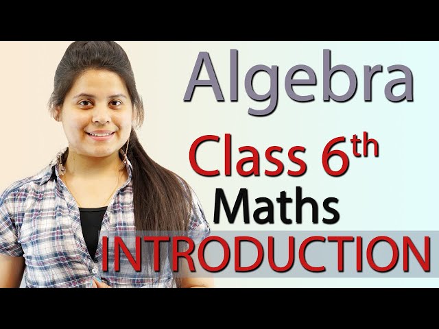 Introduction - "Algebra" - Chapter 11 - Class 6th Maths