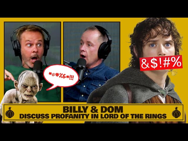 Billy & Dom Discuss Profanity in Lord of the Ring Quotes | The Friendship Onion with Billy & Dom