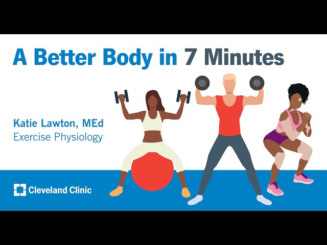 A Better Body in 7 Minutes | Katie Lawton, Med