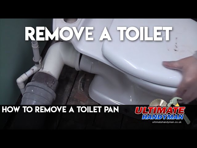 How to remove a toilet pan
