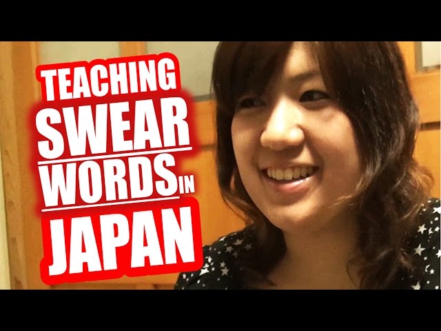 TEACHING SWEAR WORDS TO JAPANESE PEOPLE