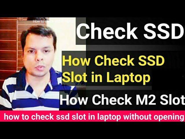 How To Check SSD Slot in Laptop without opening | how to check ssd slot in Laptop | ssd slot  Laptop