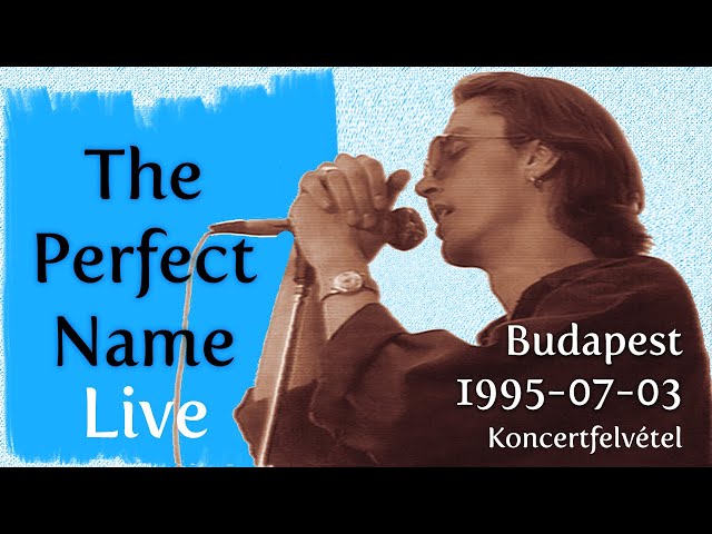 The Perfect Name - Koncert a Nyugati téren - Budapest, 1995-07-03 (A3)