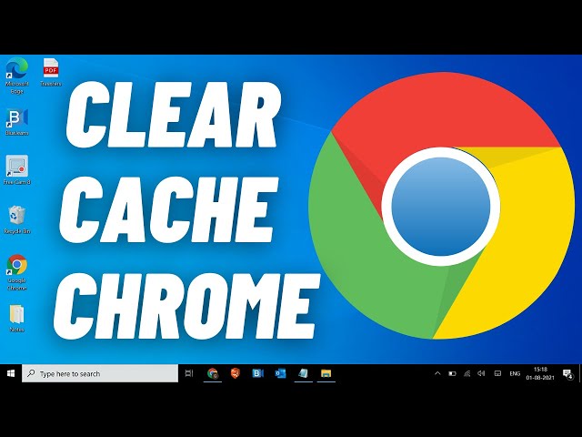 How to Clear Cache in Google Chrome | Delete Browser Cache