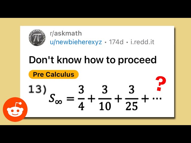 Infinite geometric series, Reddit r/askmath, precalculus