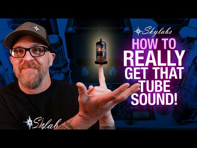 How to REALLY Get That Tube Sound!