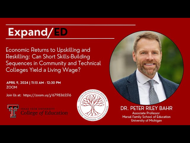 CIRCLE ExpandED | Dr. Peter Bahr | Economic Returns to Upskilling and Reskilling