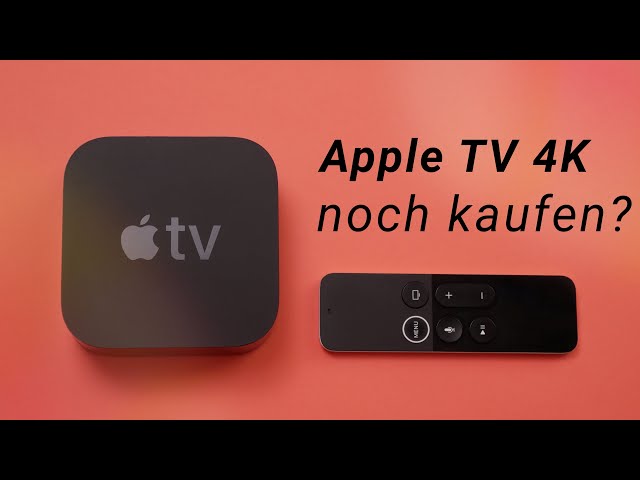 Sollte man das Apple TV 4K noch kaufen?