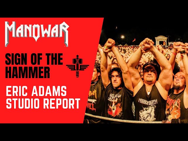 Eric Adams (MANOWAR) - Sign Of The Hammer 2024 Recording Updates  🔊 And More 🔥