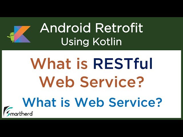 What is RESTful Web Service? Introduction to Web Service. Retrofit Android #2.3