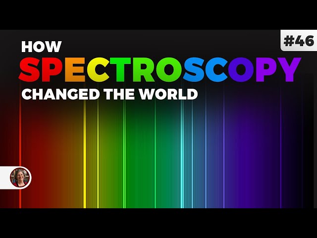 Spectroscopy Transformed Astronomy, Chemistry & Physics