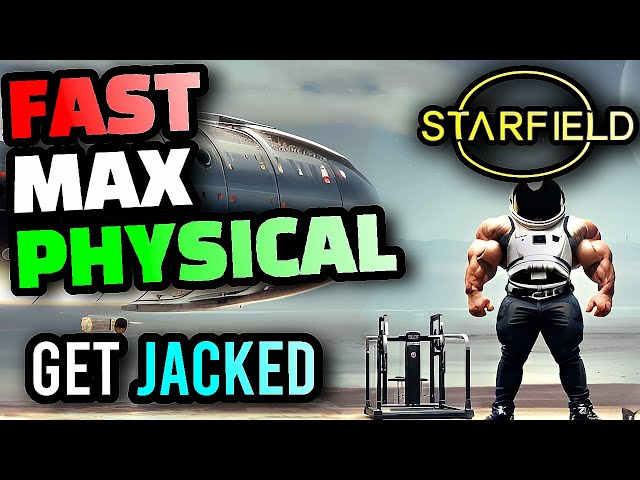 Starfield - The BEST Way To Level Physical Skills