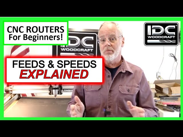 CNC Routers - Feeds and Speeds EXPLAINED For Beginners, CNC Router Bits Feeds and Speeds