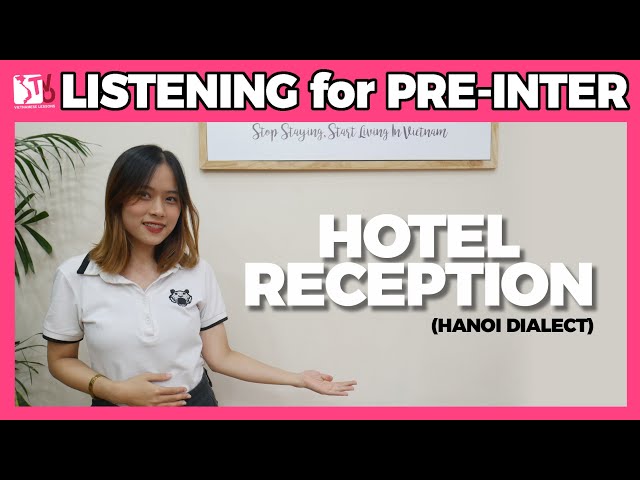 (Hanoi Dialect) Hotel Reception | Learn Vietnamese with TVO