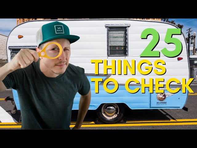 Our 25 Inspection Tips For Buying a USED Travel Trailer