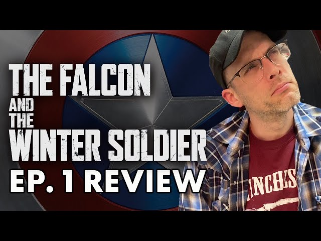 The Falcon and the Winter Soldier - Ep. 1  Review (No Spoilers)