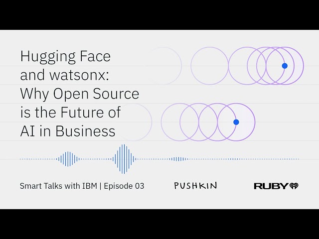 Hugging Face and watsonx: why open source is the future of AI in business