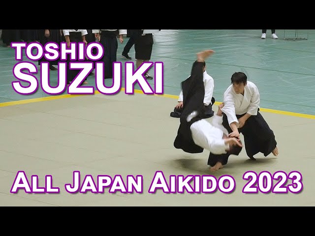 Toshio SUZUKI - 60th All Japan Aikido Demonstration