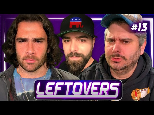 The Left Can't Meme & Keemstar Cancels Hasan  - Leftovers #13