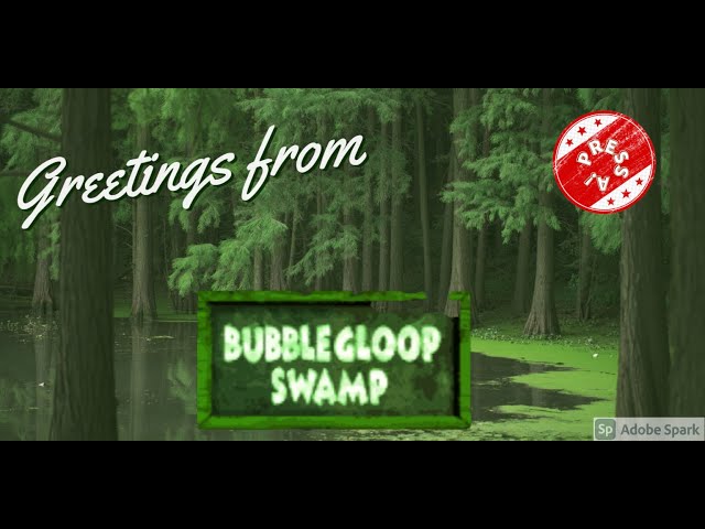 Would you vacation in Bubblegloop Swamp!?