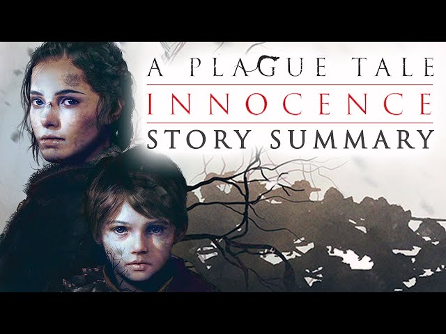 A Plague Tale: Innocence - The Story So Far (What You Need to Know to Play A Plague Tale: Requiem)