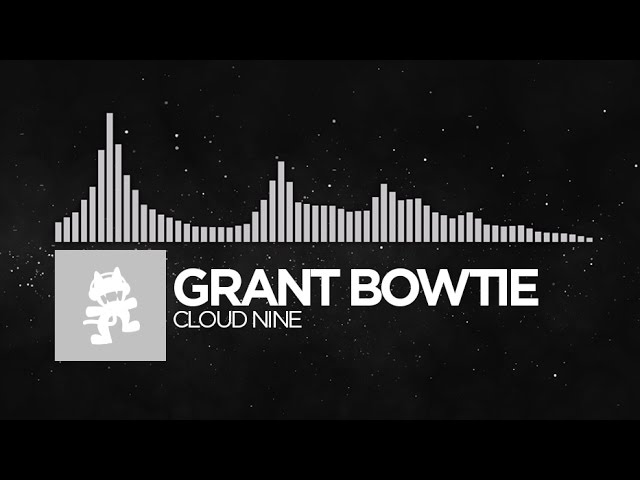 [Future Bass] - Grant Bowtie - Cloud Nine [Monstercat Release]