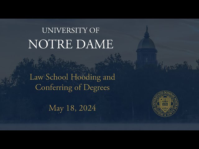 Law School Hooding and Conferring of Degrees