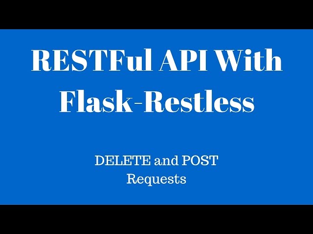 POST and DELETE Requests in Flask-Restless