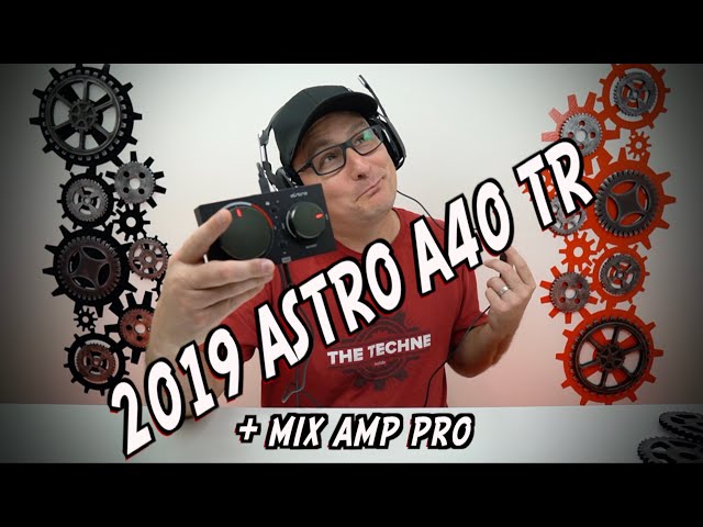2019 ASTRO A40 TR GEN 4 Gaming Headset + MixAmp Pro Review ANY GOOD?