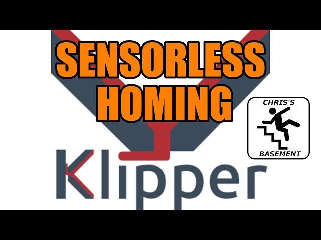 Sensorless Homing - Klipper - Chris's Basement - 2023