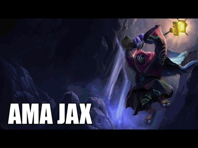 League of Legends : AMA Jax