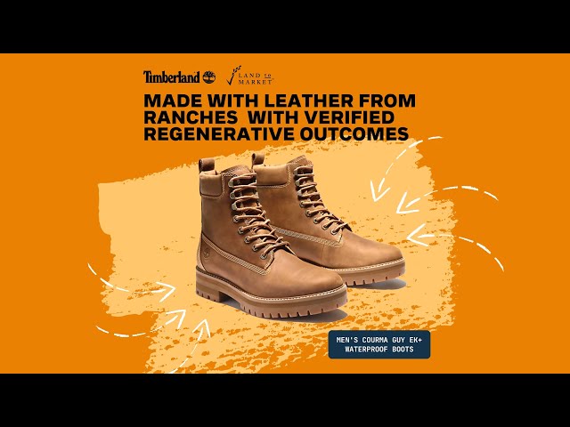 How Timberland made boots with leather from regenerative ranches