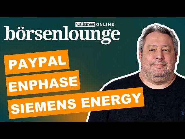 Enphase | Siemens Energy | Teamviewer - High Noon für PayPal