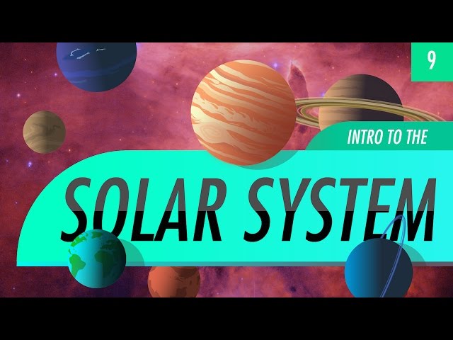 Introduction to the Solar System: Crash Course Astronomy #9