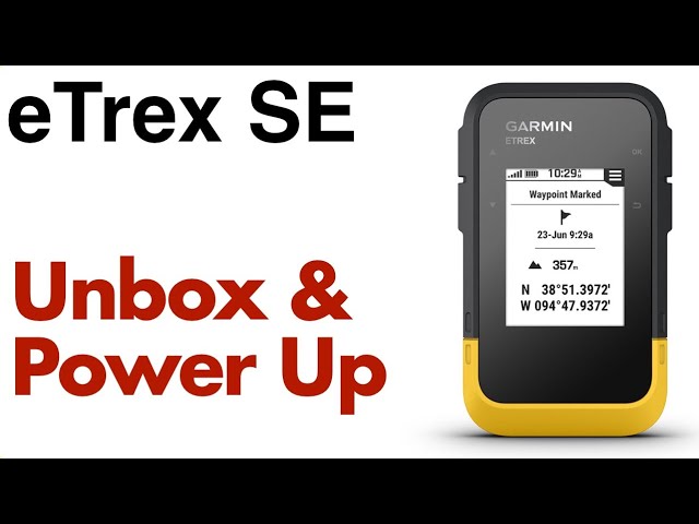 GARMIN eTrex SE - Unboxing And Initial Power Up