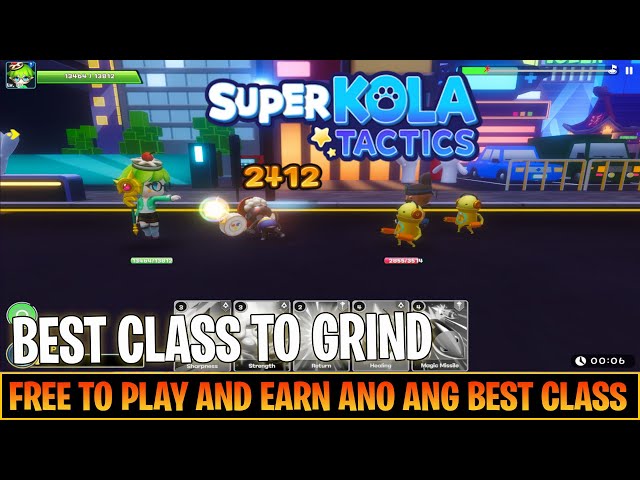 SUPER KOLA TACTICS BEST CLASS TO GRIND FREE TO PLAY AND EARN 2024