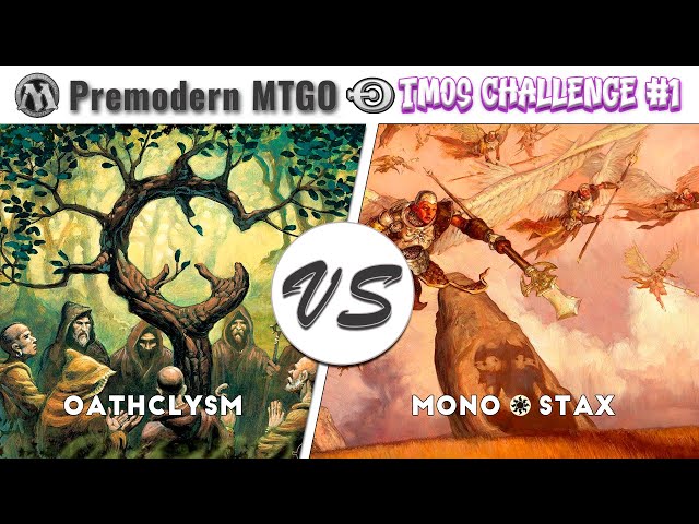TMOS January Premodern Challenge - Round 2 - Oathclysm vs Mono White Stax (Thursdayisgod)