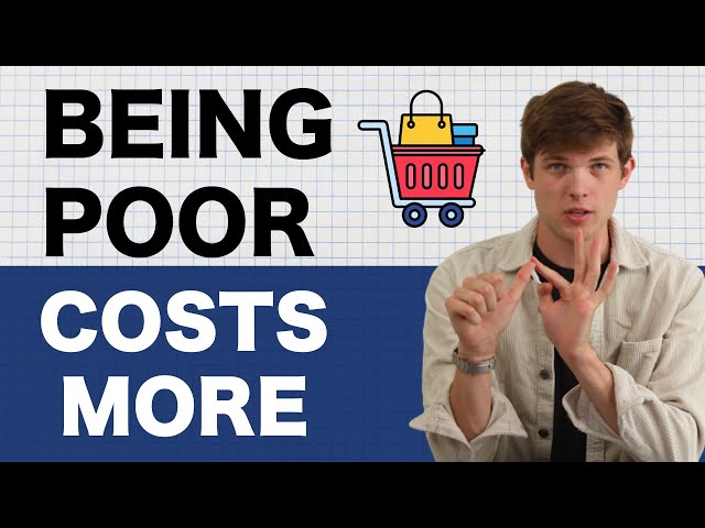 Why It Costs More To Be Poor