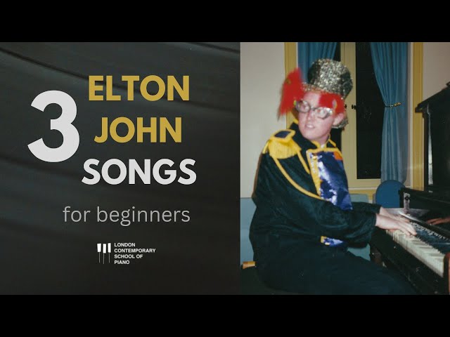 3 Best Elton John Songs For Piano Beginners