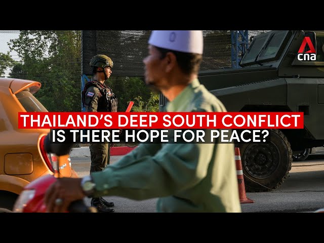 Thailand's Deep South conflict: Is there hope for peace?