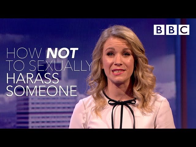 How NOT to sexually harass someone | The Mash Report - BBC