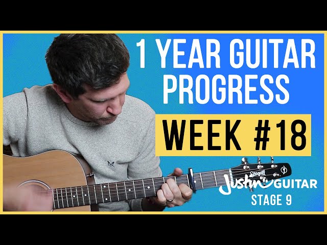 1 Year Guitar Progress Self Taught - Dad Learning Guitar - Week #18 - Justin Guitar Stage 9 Progress