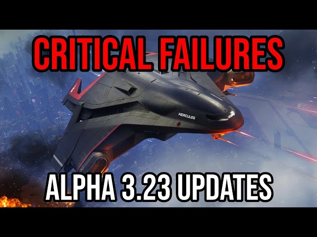 Star Citizen - Critical Failures, Engineering & Alpha 3.23 Update