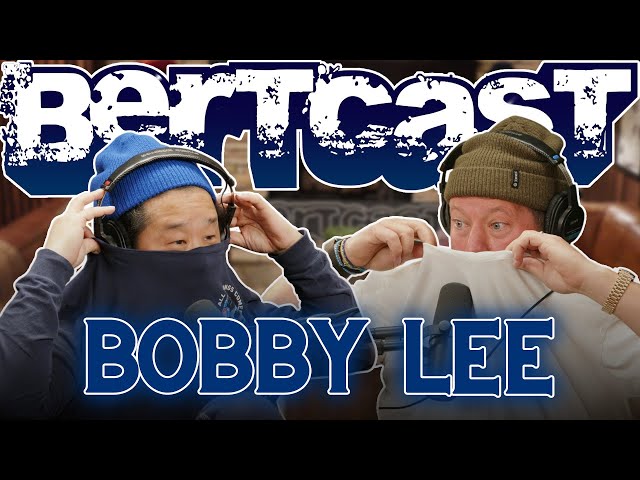 Bobby Lee & The Jelly Bean Sting | Bertcast # 608