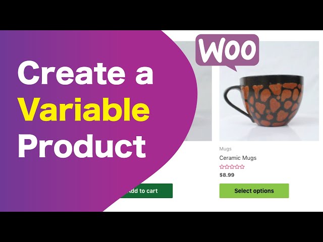How To Create a Variable Product | WooCommerce Tutorial
