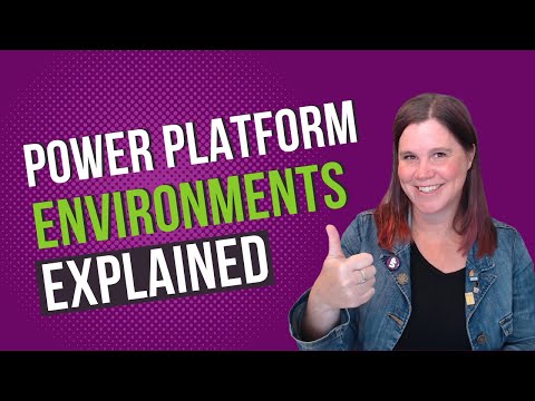 Power Apps Environments Explained