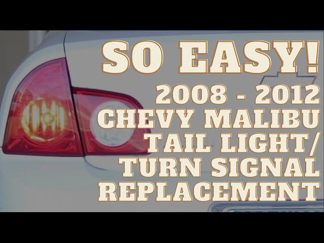 Replace 2008, 2009, 2010, 2011, 2012 Chevy Malibu Turn Signal / Brake Light