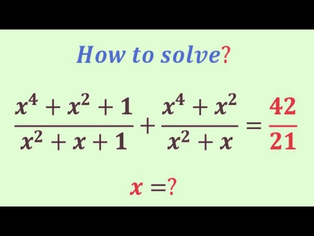 A Nice algebra math problem | Olympiad Question | rational Question | Find the value of the x=?